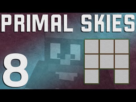 Primal Skies 1.12+ Minecraft - Ep. 8 - Blazes, Daisies, and Cheese