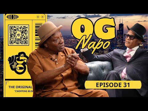 THE ORIGINAL OGs Episode 31 — OG Napo | The Original OGs