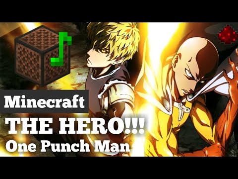 ONE PUNCH MAN OP 1 - THE HERO (Minecraft Note Block Cover)