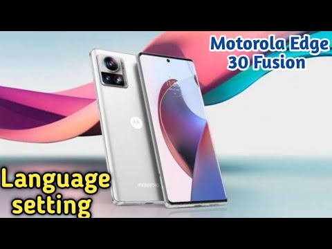 How To Change Language In Motorola Edge 30 Fusion,Change Language Setting