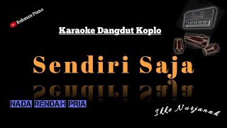 Download lagu Sendiri Saja - Ikke Nurjanah || Karaoke Nada Cowok ( Versi Dangdut Koplo ) mp3 Download lagu Sendiri Saja - Ikke Nurjanah || Karaoke Nada Cowok ( Versi Dangdut Koplo ) mp3