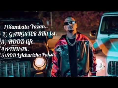 SAMBATA-ALL HITS RAP NONSTOPPLAYLIST /SAMBATAVAZAN/GANGSTERSHIT1ST/HOODLIFE/PINNAK/SODLACHARIHAPAKSH