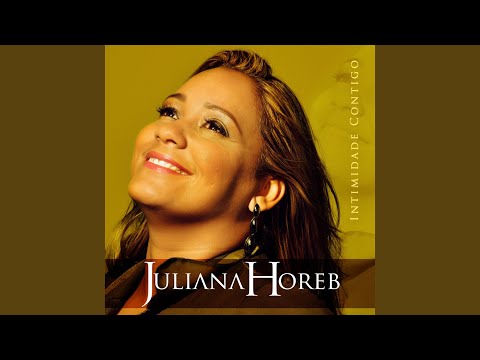 Ungido De Deus - Juliana Horeb
