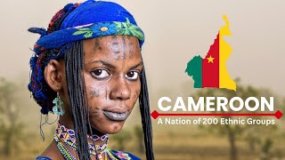 CAMEROON: A Nation of 200 Ethnic Groups | African Scribe