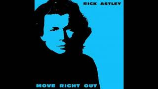 Rick Astley - move right out (Sakgra PW Elle mix)