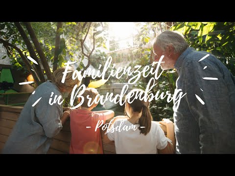 #Familienzeit in Brandenburg: Potsdam