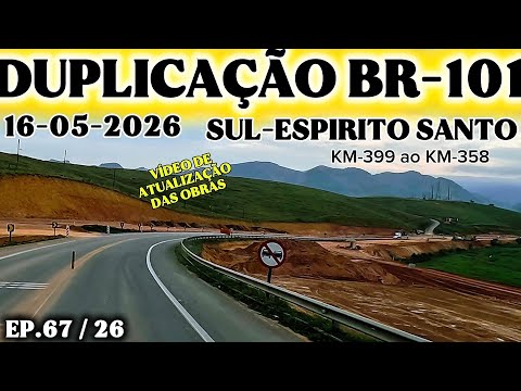 BR-101 SUL ESPIRITO SANTO, OBRAS DE DUPLICAÇÃO KM-399 ao Km -358 #br101 #espiritosanto #duplicação 