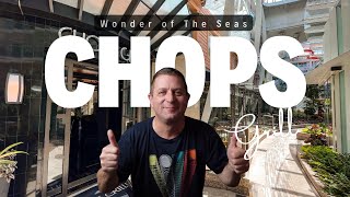 Chops Grill - Wonder of The Seas Review