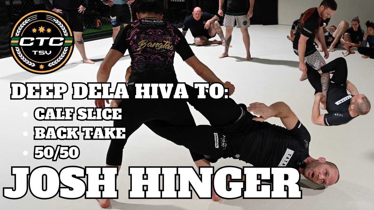 JOSH HINGER BJJ - DEEP DELA HIVA DRILLS
