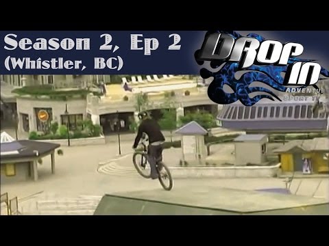 Drop In Season 2 Ep. 2 Whistler (Wade Simmons, Gareth Dyer & Richie Schley guest riders)