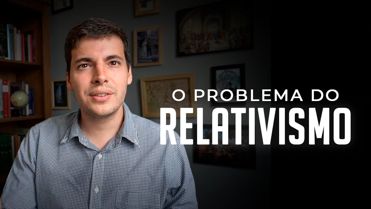 O problema do Relativismo