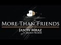 Jason Mraz More Than Friends Piano Karaoke Sing Along Cover with Lyrics