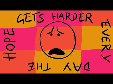 Video thumbnail for Hope Gets Harder