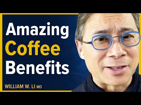 The Real Reasons You Should Drink Coffee Everyday | Dr. William Li