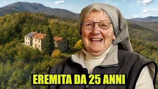 La suora che vive isolata tra le montagne