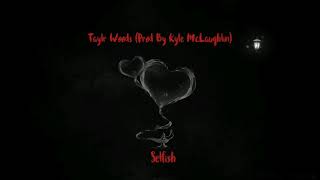 Selfish Music Video