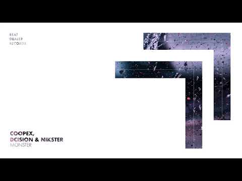 Coopex x dcision x NIKSTER - Monster