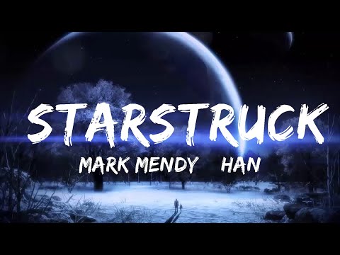 Mark Mendy & Hanno - Starstruck (Lyrics) ft. Séb Mont  | Music one for me