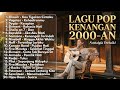 LAGU KENANGAN 2000 AN TANPA IKLAN Pop Indonesia Nostalgia Cover Akustik Santai Untuk Kerja Pagi