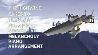 TPR - The Highwind Takes To The Skies - A Melancholy Tribute To Final Fantasy VII