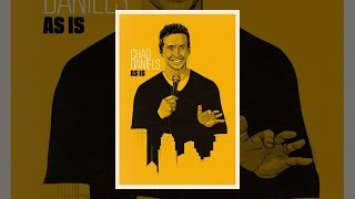 Chad Daniels: As Is