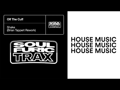 Off The Cuff - Shake (Brian Tappert Extended Rework) [SOULFURIC TRAX]