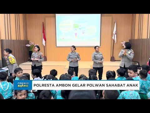 POLWAN POLRESTA AMBON GELAR POLWAN SAHABAT ANAK