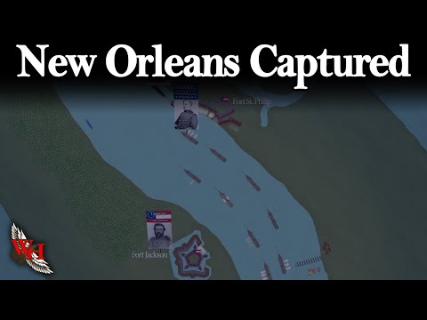 American Civil War: Battle of Forts Jackson and St Philip - “Capturing New Orleans”