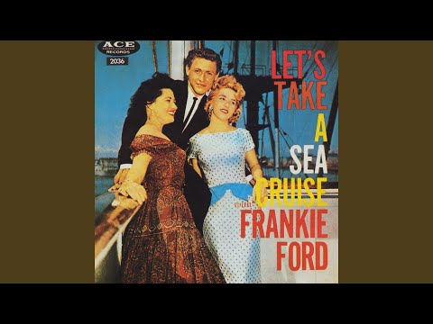 Sea Cruise by Frankie Ford
