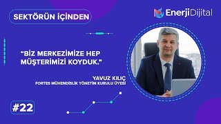 Doğru Mühendislik Hizmeti Nasıl Yapılır? | Fortes | Yavuz Kılıç | Sekt