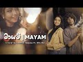 MAYAM | මායම් | A cover by Sewmini Sanjana Ft. Dila Eke​⁠ @Dilaekemusic