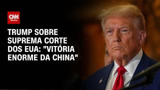 Vídeo: “Vitória enorme da China”, diz Trump após decisão da Suprema Corte sobre cidadania | CNN 360º