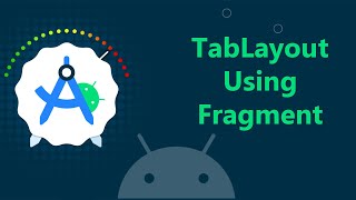 Download the video "TabLayout with Fragments in Android Studio | Complete Guide for Beginners"