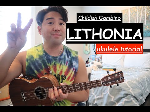 Childish Gambino Lithonia Ukulele Tutorial