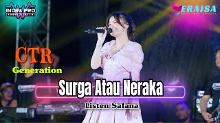 Download lagu SURGA ATAU NERAKA - LISTEN SAFANA - OM. ERAISA HALAL BI HALAL CTR GENERATION Ulujami Pemalang mp3