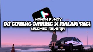 Download lagu DJ GOYANG DAYUNG X MALAM PAGI|(slowed-reverb)|mengkane 2023 mp3
