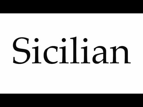 How to Pronounce Sicilian