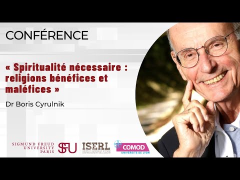 Conférence « Spiritualité nécessaire : religions bénéfices et maléfices » avec le Dr. Boris Cyrulnik