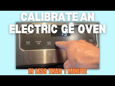How to Calibrate an Electric GE Oven
