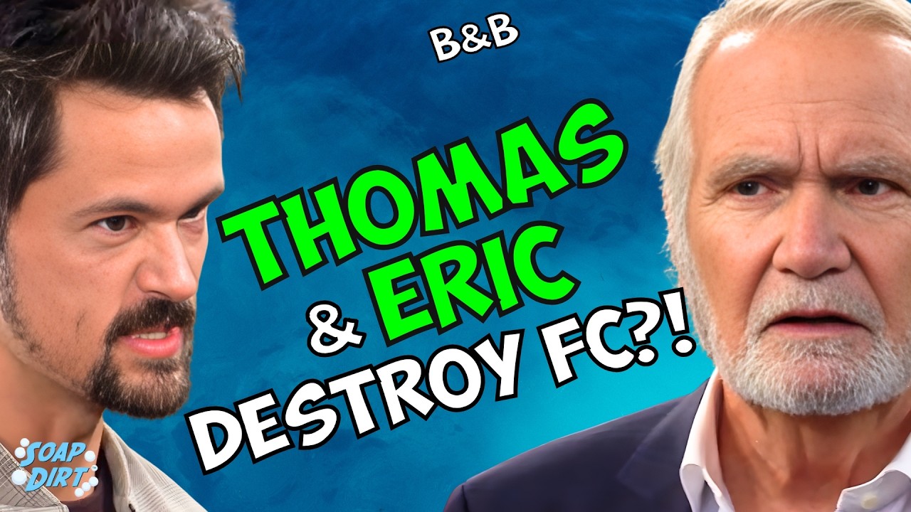 Bold and Beautiful: Thomas’ SHOCK Return - Eric's Secret Weapon for Rival House? | Soap Dirt