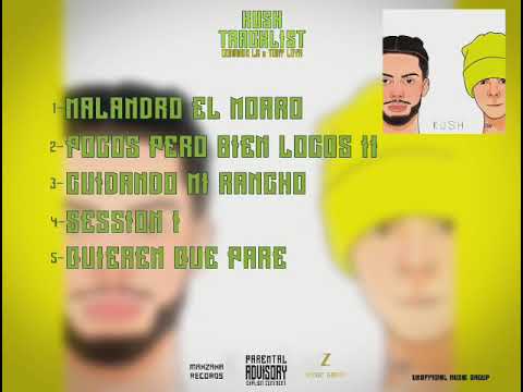 KUSH - Comando LR x Tony Loya [ Full Tracklist] 💾
