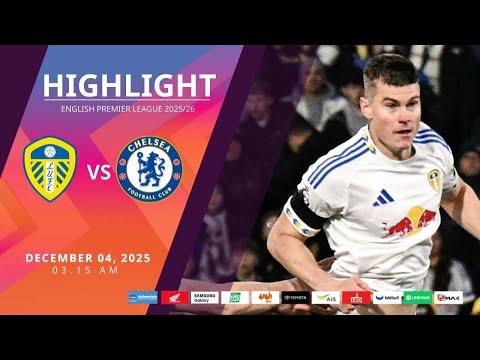 [Highlight] PremierLeague : ลีดส์ ยูไนเต็ด vs เชลซี (04-12-68)