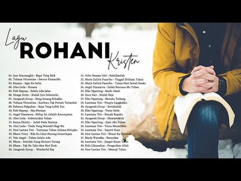 Lagu Rohani Kristen Terbaru 2021 Terpopuler - Lagu Rohani Penyemangat Hidup 2021 Penyejuk Hati
