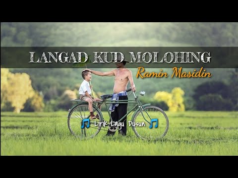 Lirik Lagu LANGAD KUD MOLOHING | Ramin Masidin | Lagu Dusun | 🎵