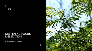 Deepening Focus Meditation