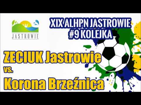 #9 kolejka ZECiUK Jastrowie - Korona Brzeźnica XIX ALHPN Jastrowie