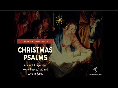 Lord of Love - ADVENT 4 - Psalm 103 - The Groundswell Church - Live Steam - Dec 19th 2021