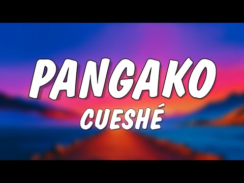 Cueshé - Pangako (Lyrics)