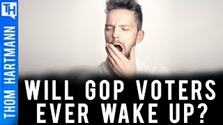Will GOP Voters Ever Wake Up?