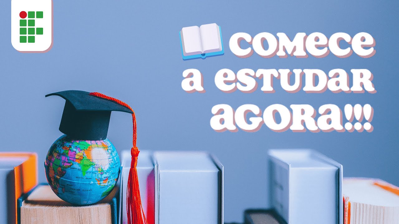 COMO COMEÇAR A ESTUDAR PARA O IF AGORA! ⏰